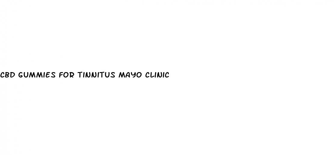 cbd gummies for tinnitus mayo clinic