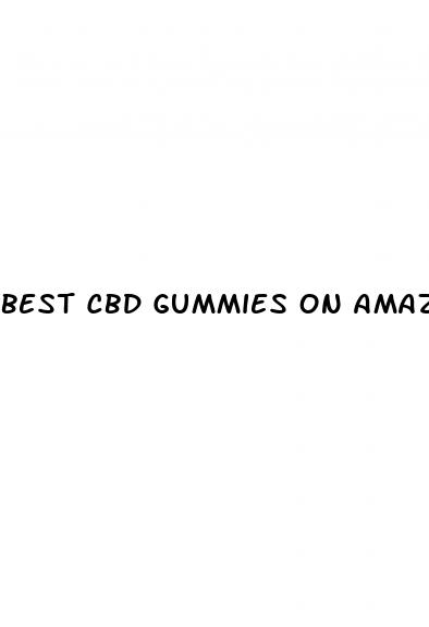 best cbd gummies on amazon for pain