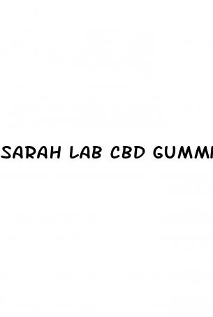 sarah lab cbd gummies