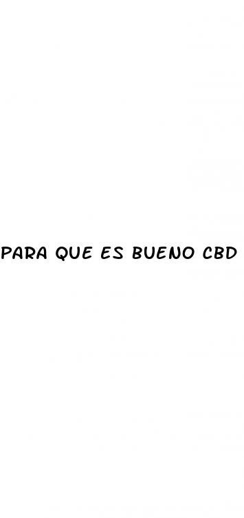 para que es bueno cbd gummies