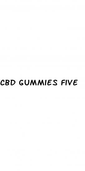 cbd gummies five