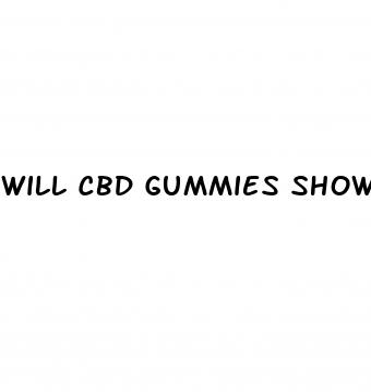will cbd gummies show up on a urine drug screen