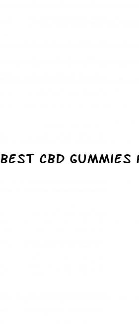 best cbd gummies for pain and energy
