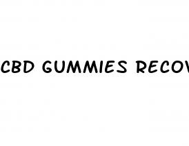 cbd gummies recovery