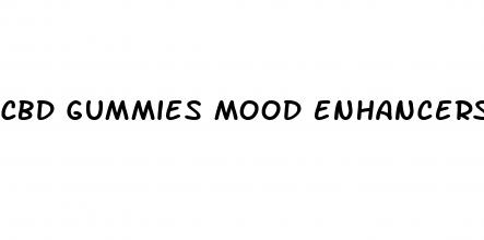 cbd gummies mood enhancers