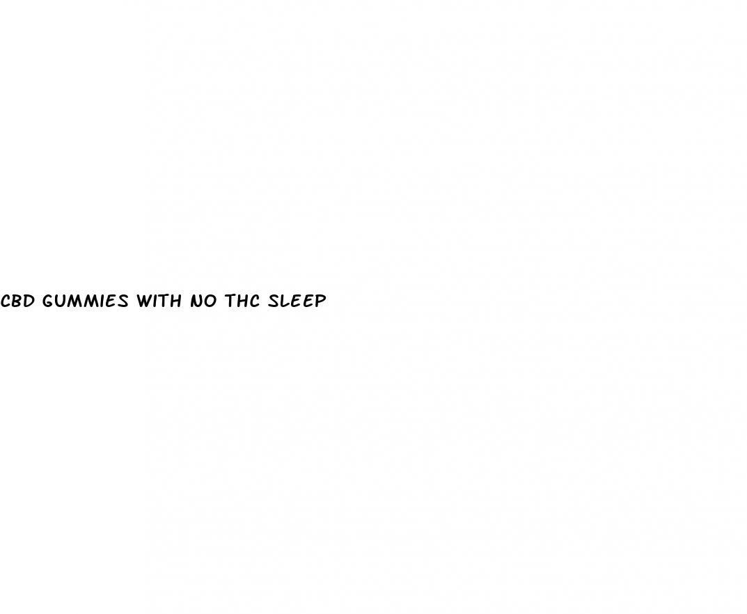 cbd gummies with no thc sleep