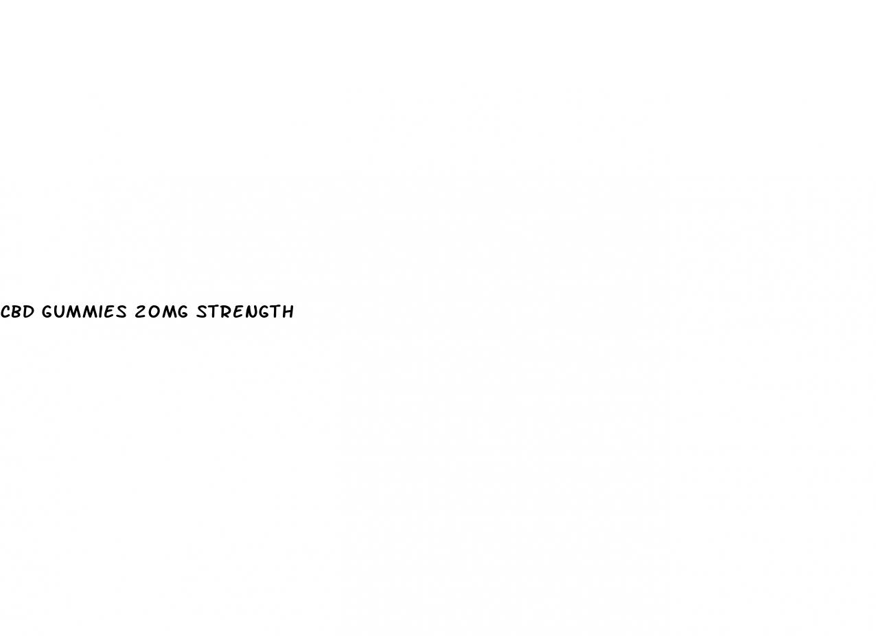 cbd gummies 20mg strength