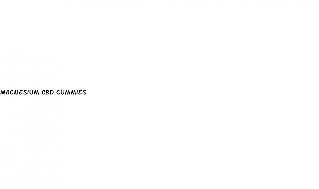 magnesium cbd gummies