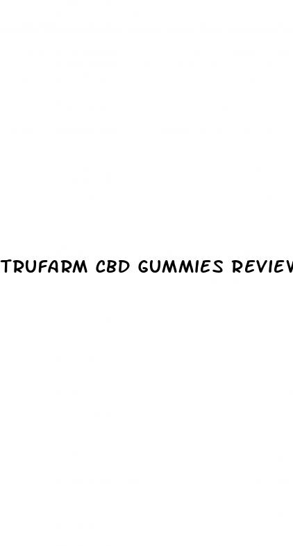 trufarm cbd gummies reviews