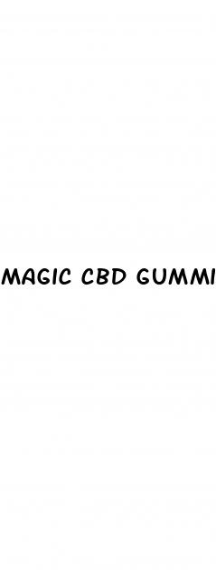 magic cbd gummies