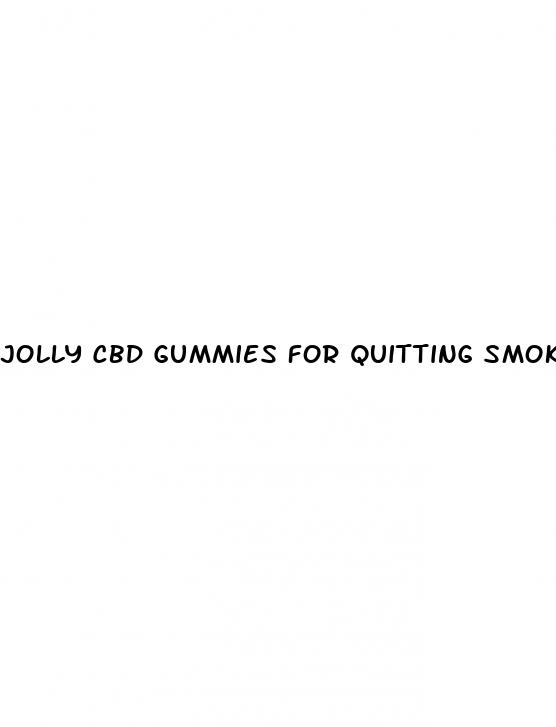 jolly cbd gummies for quitting smoking