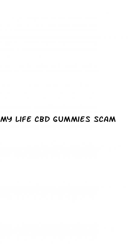 my life cbd gummies scam