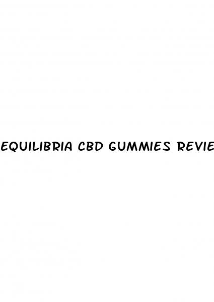 equilibria cbd gummies reviews
