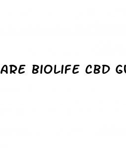 are biolife cbd gummies a scam