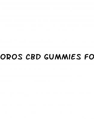oros cbd gummies for dementia