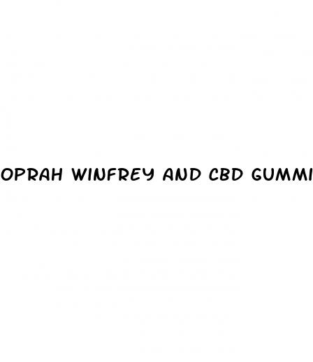 oprah winfrey and cbd gummies
