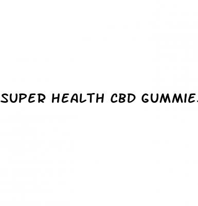 super health cbd gummies cost