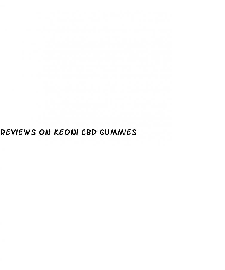 reviews on keoni cbd gummies