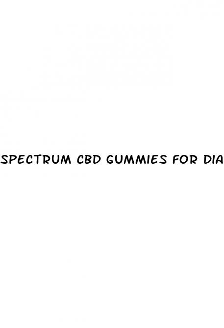 spectrum cbd gummies for diabetes 2