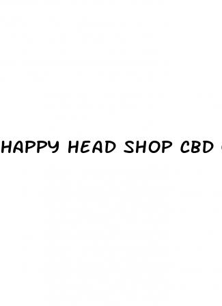 happy head shop cbd gummies