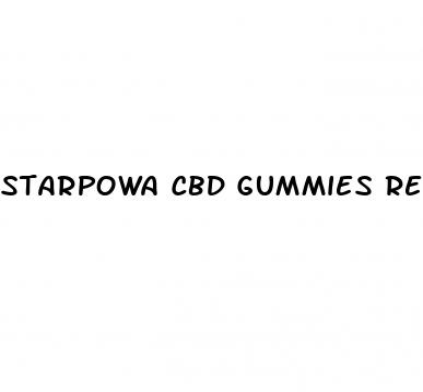 starpowa cbd gummies reviews