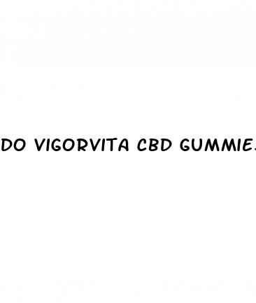 do vigorvita cbd gummies work