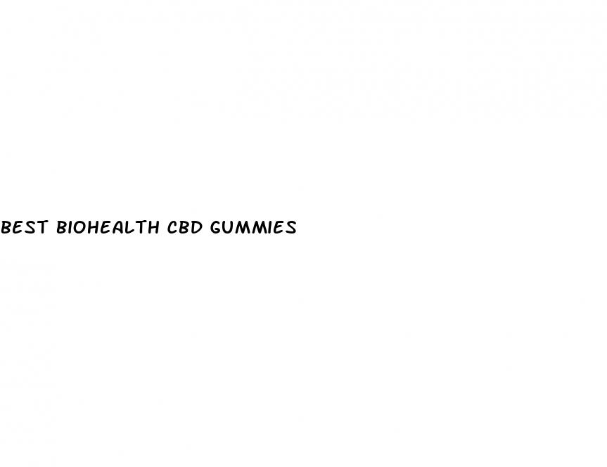 best biohealth cbd gummies