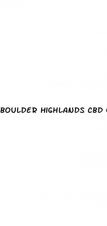 boulder highlands cbd gummies