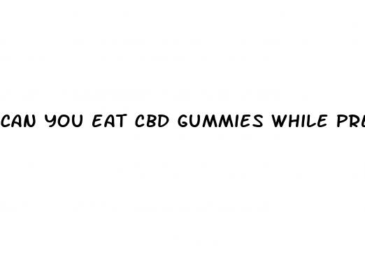 can you eat cbd gummies while pregnant