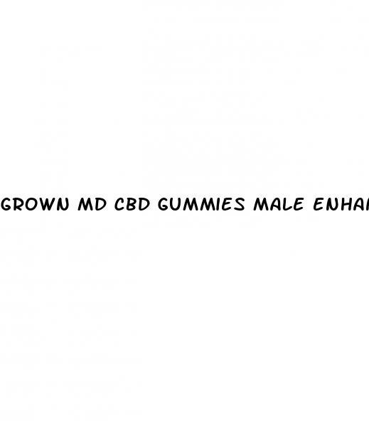 grown md cbd gummies male enhancement