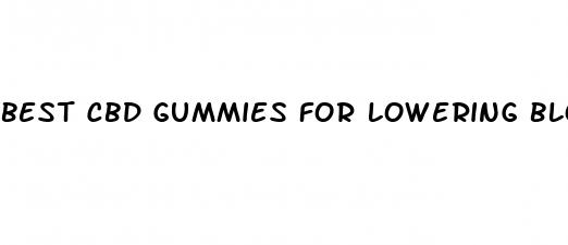 best cbd gummies for lowering blood pressure