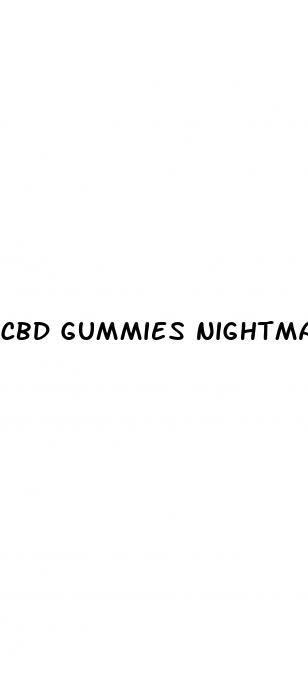 cbd gummies nightmares