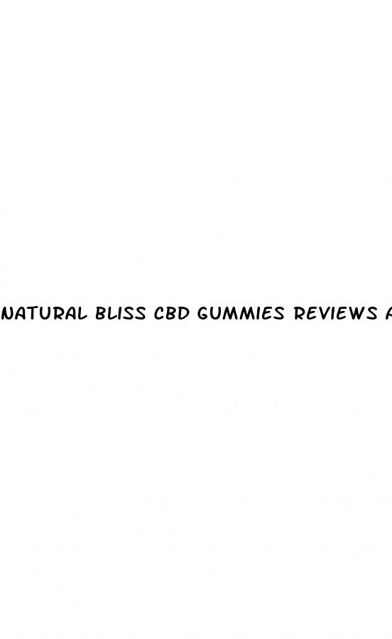 natural bliss cbd gummies reviews and complaints