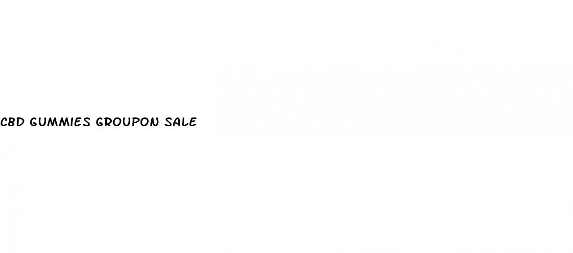 cbd gummies groupon sale