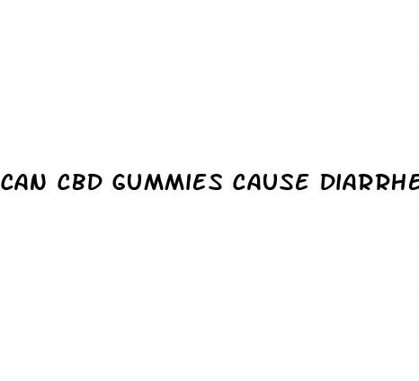 can cbd gummies cause diarrhea