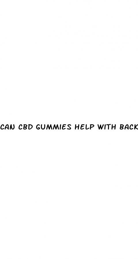 can cbd gummies help with back pain