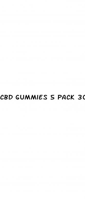 cbd gummies 5 pack 30mg