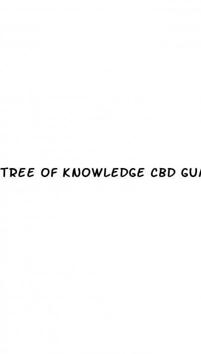 tree of knowledge cbd gummies