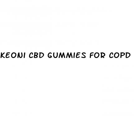 keoni cbd gummies for copd