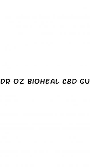 dr oz bioheal cbd gummies reviews