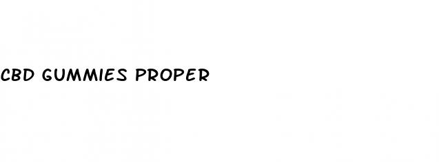 cbd gummies proper