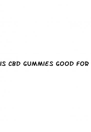 is cbd gummies good for your kidneys