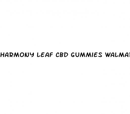 harmony leaf cbd gummies walmart