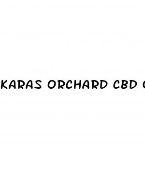 karas orchard cbd gummies uk