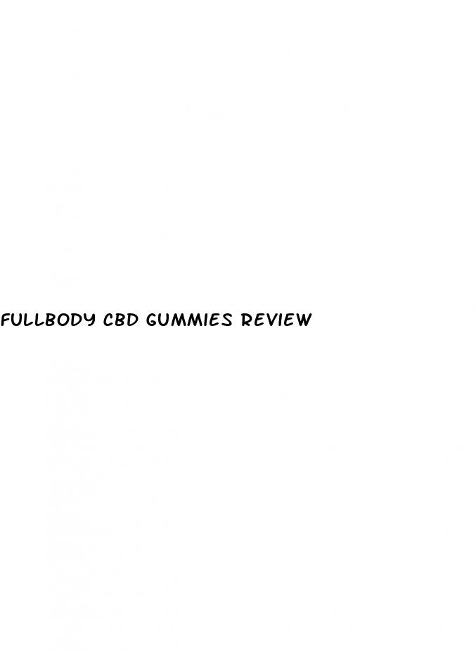 fullbody cbd gummies review