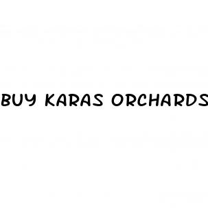 buy karas orchards cbd gummies