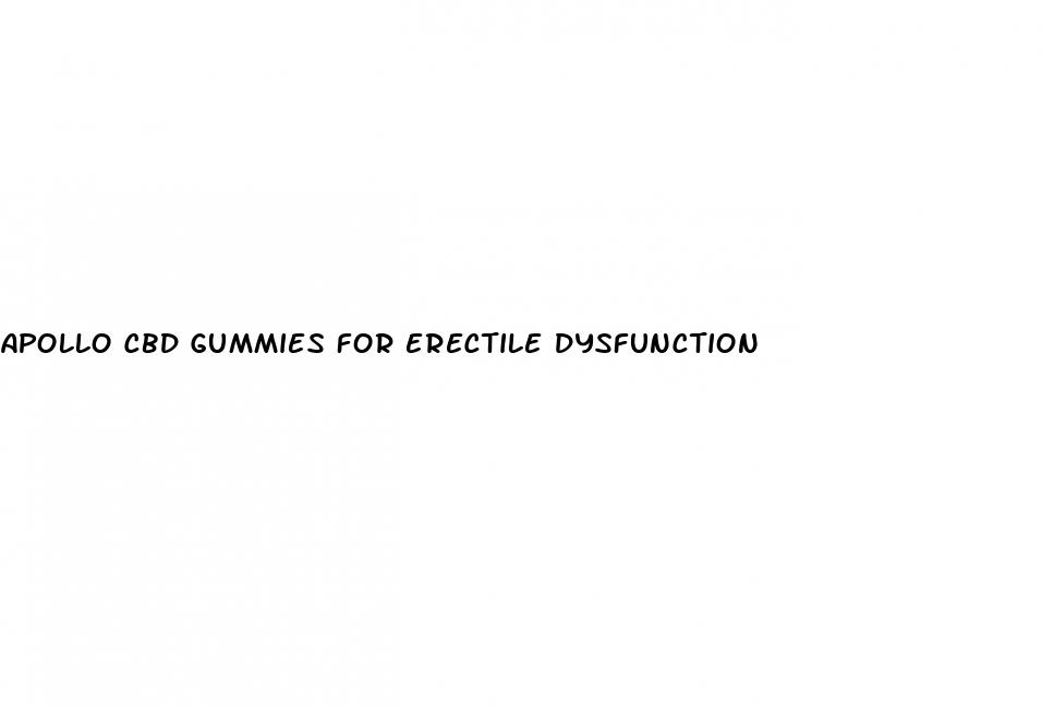 apollo cbd gummies for erectile dysfunction