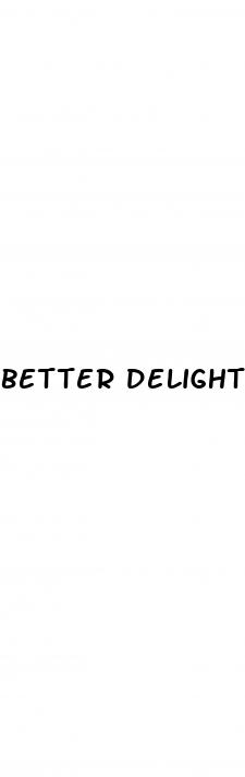 better delights cbd gummies review