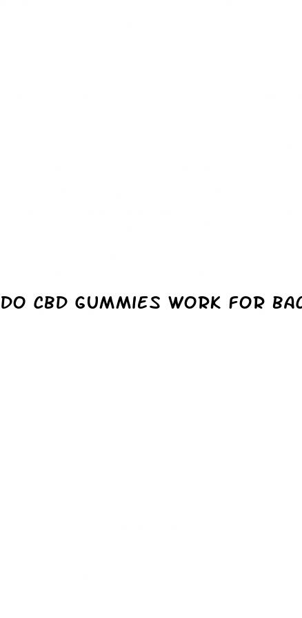 do cbd gummies work for back pain