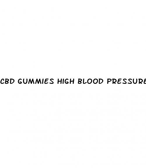 cbd gummies high blood pressure